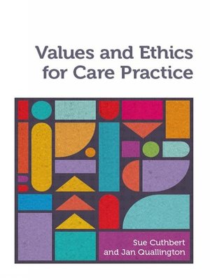 cover image of Values and Ethics for Care Practice
